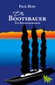 Die Bootsbauer - Ein Bodenseeroman