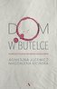 Dom w butelce