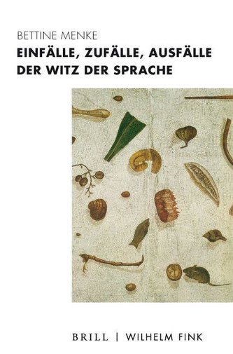 Einfälle, Zufälle, Ausfälle - Der Witz der Sprache