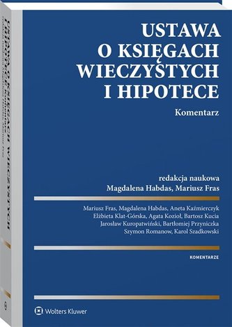 Ustawa o księgach wieczystych i hipotece Komentarz