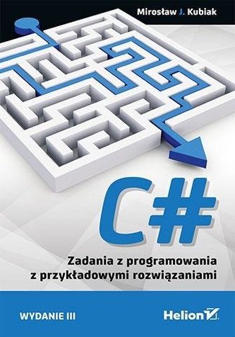 C# Zadania z programowania z przykładowymi rozwiązaniami