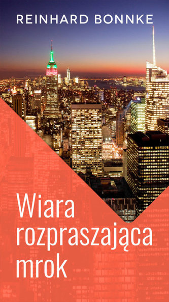 Wiara rozpraszająca mrok