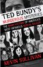 Ted Bundy's Murderous Mysteries