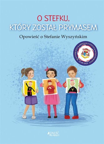 O Stefku który został prymasem