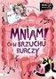 Mniam! Co w brzuchu burczy Wiem i ja