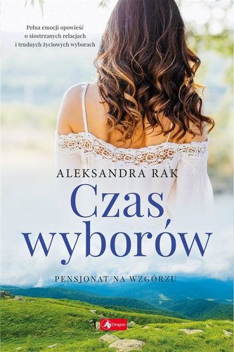 Czas wyborów Pensjonat na wzgórzu Tom 2