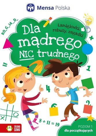 Dla mądrego nic trudnego Poziom 1 Dla początkujących