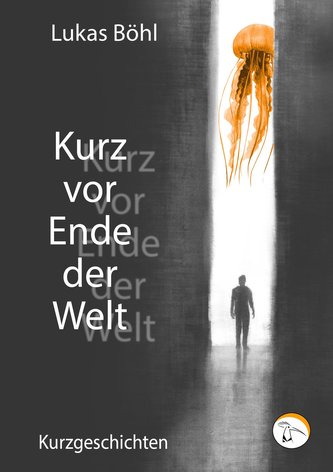 Kurz vor Ende der Welt