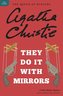 They Do It with Mirrors: A Miss Marple Mystery
