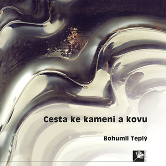 Cesta ke kameni a kovu Cesta ke kameni a kovu