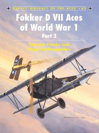 Fokker D VII Aces of World War 1: (Part 2)