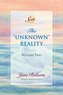 The Unknown Reality, Volume Two: A Seth Book