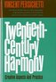 Twentieth-Century Harmony: Creative Aspects and Practice