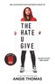 The Hate U Give Movie Tie-In Edition