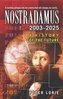 Nostradamus: 2003-2025: A History of the Future
