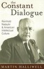 The Constant Dialogue: Reinhold Niebuhr and American Intellectual Culture