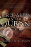 Jerusalem in the Qur'an: An Islamic View of the Destiny of Jerusalem
