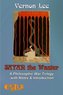 Satan the Waster: A Philosophic War Trilogy with Notes & Introduction