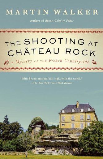 The Shooting at Chateau Rock: A Mystery of the French Countryside