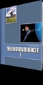 Telekomunikácie pre 3 roč. SPŠ 1 časť ŠO technológia