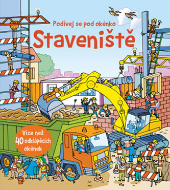 Staveniště - Podívej se pod okénko