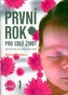 První rok pro celý život