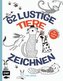62 lustige Tiere zeichnen - Für Groß und Klein!