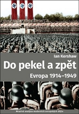 Do pekel a zpět: Evropa 1914-1949