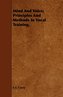 Mind And Voice; Principles And Methods In Vocal Training.