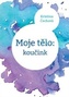 Moje tělo: Koučink