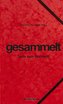 gesammelt