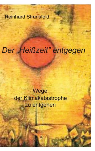 Der \"Heißzeit\" entgegen