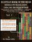 Egyptian Book of the Dead Hieroglyph Translations Using the Trilinear Method: Understanding the Mystic Path to Enlightenment Thr