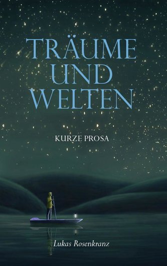 Träume und Welten