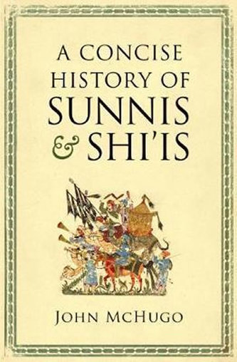 A Concise History of Sunnis and Shi is