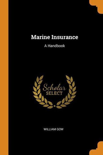 Marine Insurance: A Handbook