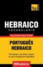 Vocabulário Português-Hebraico - 9000 palavras mais úteis