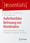 Außerfamiliäre Betreuung von Kleinkindern
