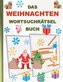 DAS WEIHNACHTEN WORTSUCHRÄTSEL BUCH