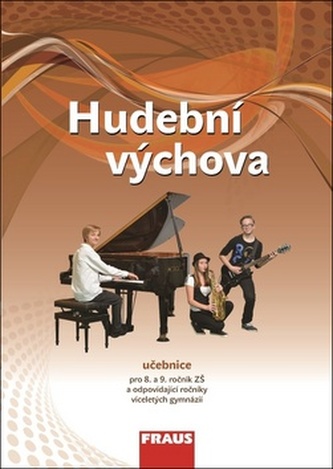 Hudební výchova pro 8. a 9. ročník ZŠ a odpovídající ročníky VG - Učebnice