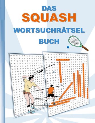 DAS SQUASH WORTSUCHRÄTSEL BUCH