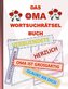 DAS OMA WORTSUCHRÄTSEL BUCH