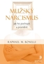 Mužský narcismus - Jak ho pochopit a proměnit