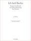 Ich lieb' Berlin. Margot Friedländer zum 100. Geburtstag. Ein Portrait.