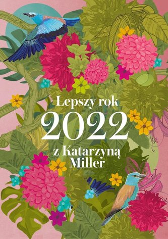 Lepszy rok 2022 z Katarzyną Miller
