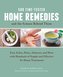 500 Time-Tested Home Remedies and the Science Behind Them