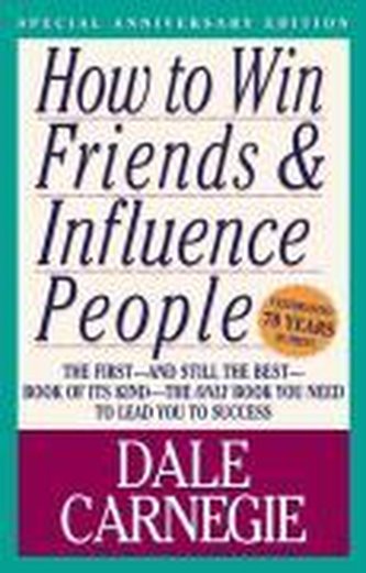 How to Win Friends and Influence People