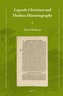 Legenda Christiani and Modern Historiography