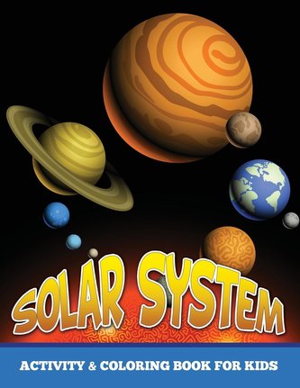 Solar System Activity and Coloring Book for Kids