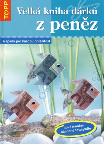 Velká kniha dárků z peněz